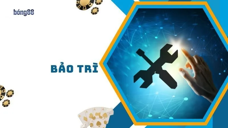 Dấu hiệu nhận biết nhà cái bảo trì